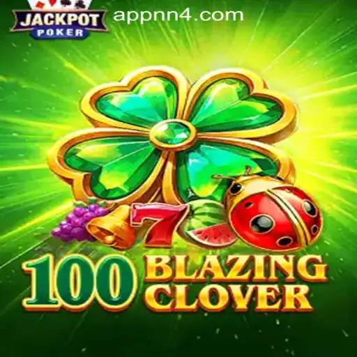 100BlazingClover and NN4.com Oficial Slots Brasil #1: An Exciting Dive into the World of Online Slots