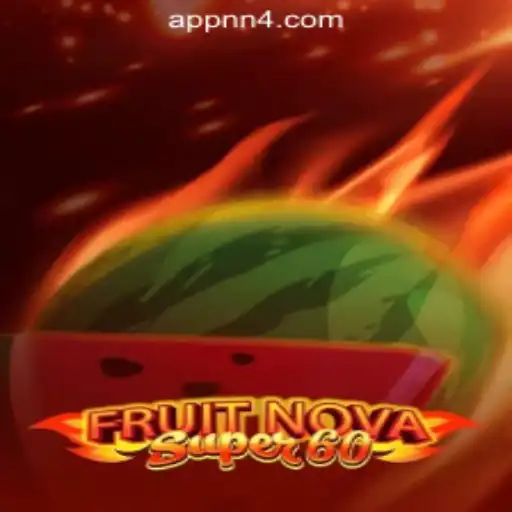 Exploring the Exciting World of FruitNovaSuper60: A Top Choice for NN4.com Oficial Slots Brasil #1
